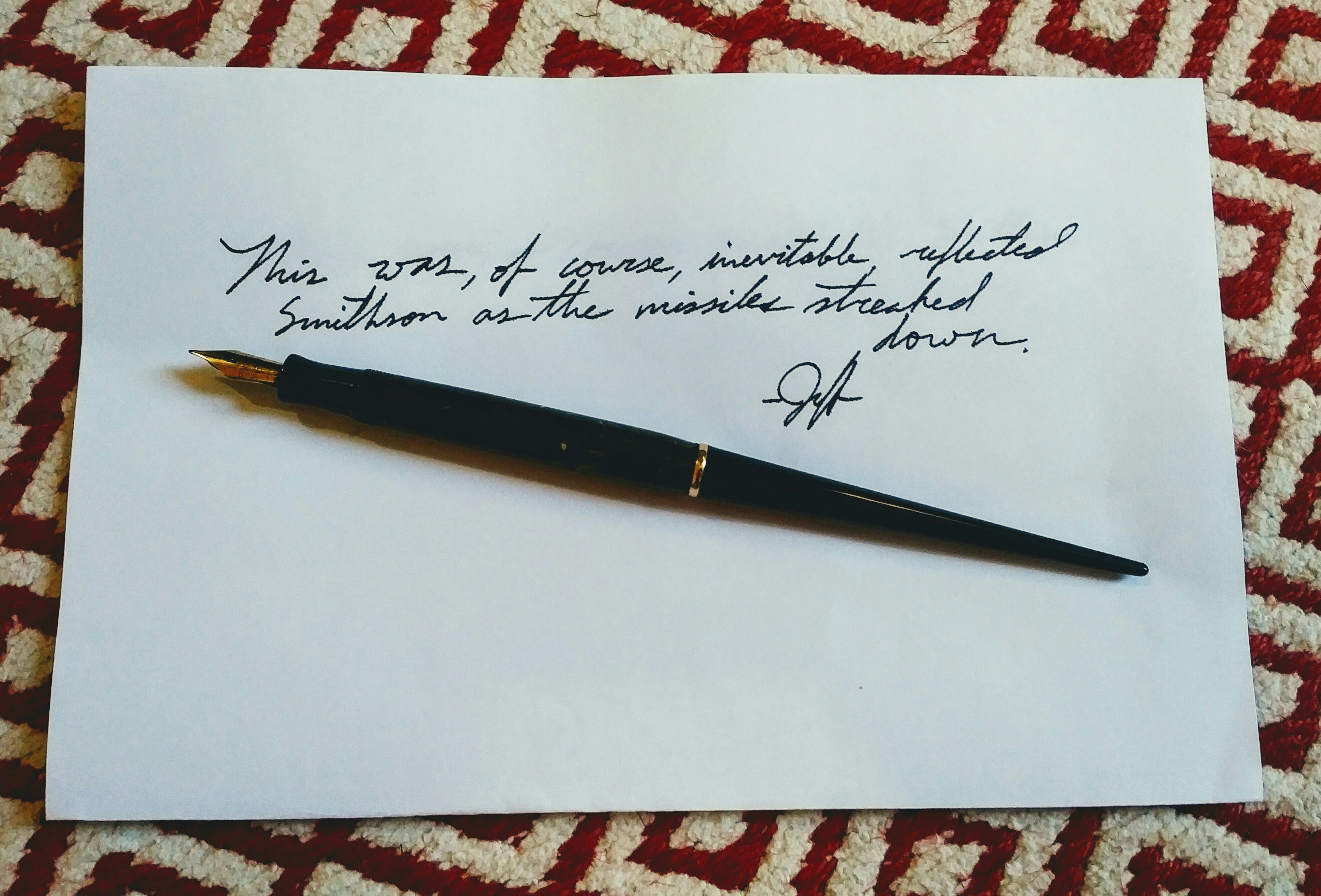 My entry into a one-sentence-story contest to win a fountain pen : r ...